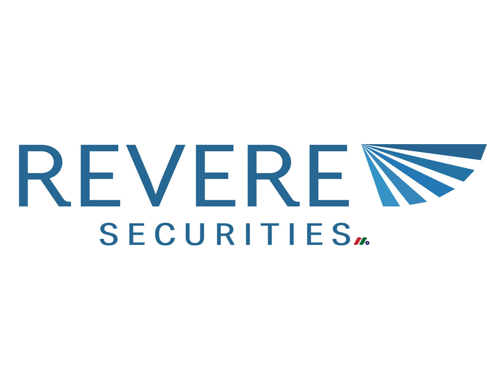 现代经纪交易商及投行公司：Revere Securities LLC